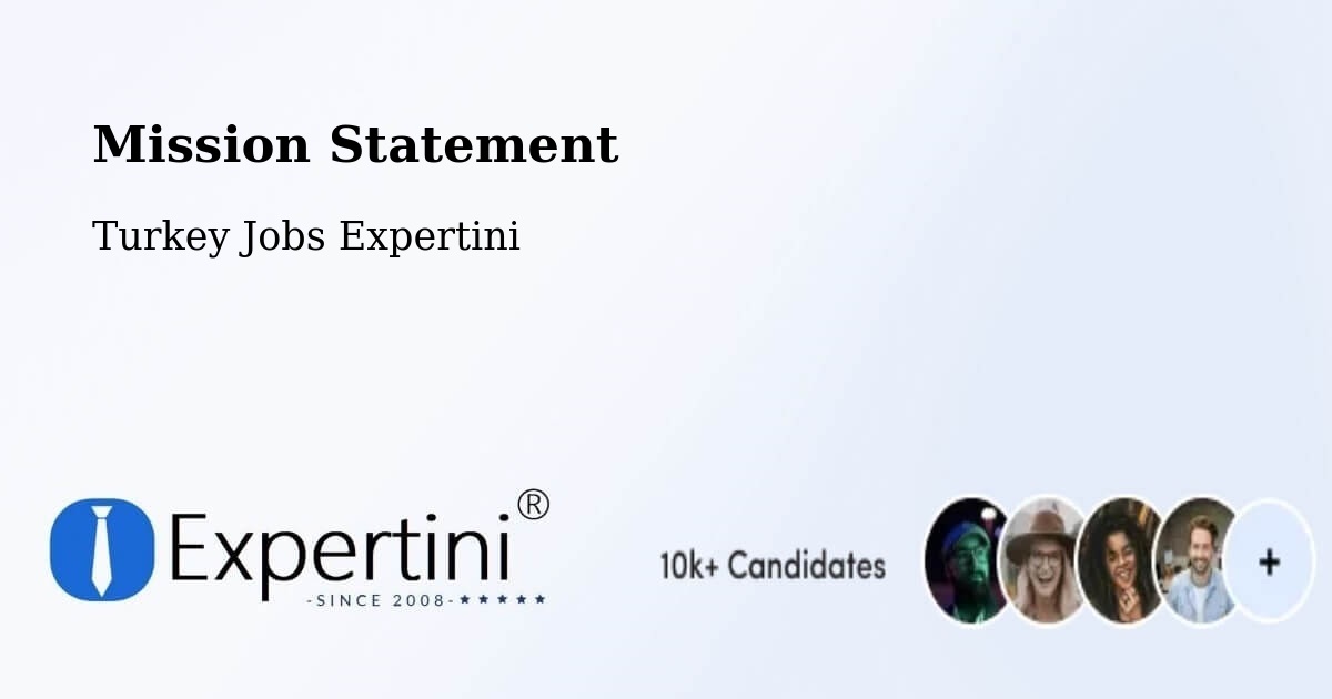 Corporate Mission – Çermik - Turkey Jobs Expertini